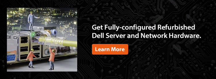 Get fully configured refurbished Dell server and network hardware