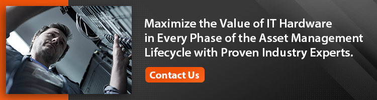 Maximize the value of IT hardware in every phase of the asset management lifecycle and proven industry experts