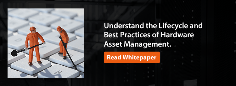 Understand the lifecycle and best practices of hardware asset management